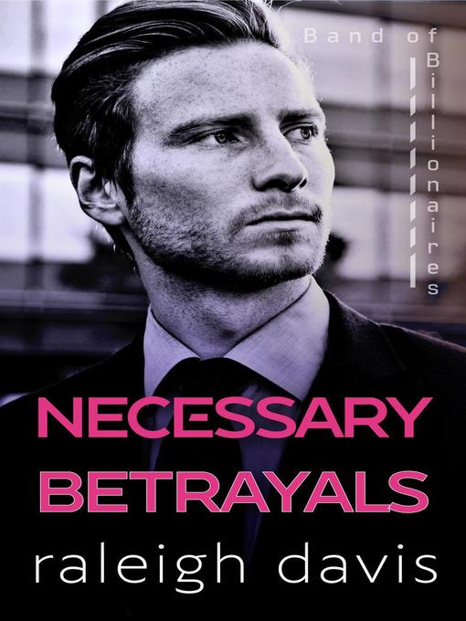 Title details for Necessary Betrayals by Raleigh Davis - Available